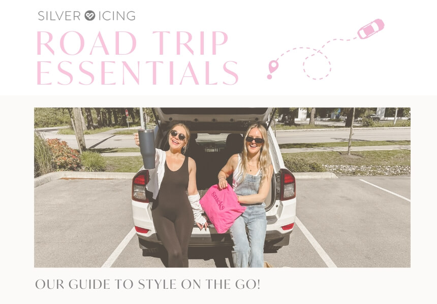 Silver Icing Product Feature Spotlight: Road Trip Essentials: Our Guide to Style on the Go